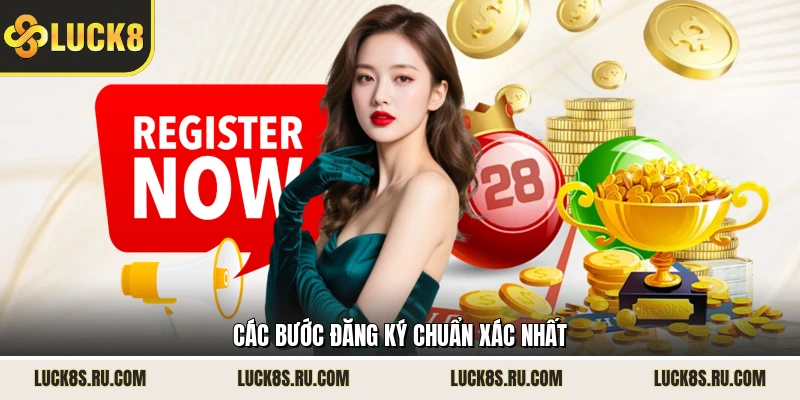 Các bước đăng ký chuẩn xác nhất