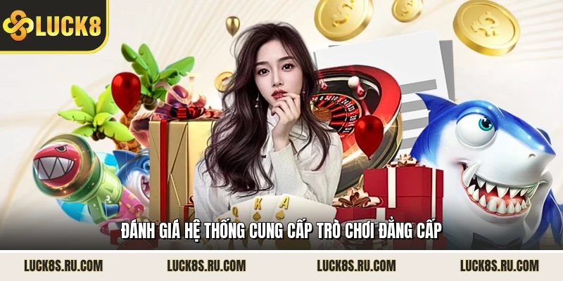 Đánh giá hệ thống cung cấp trò chơi đẳng cấp 